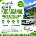 Hosur Kodaikanal Tour Package
