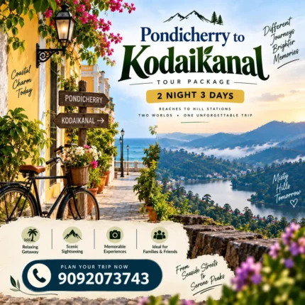 Pondicherry To Kodaikanal Tour Package 1