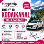 Trichy To Kodaikanal Tour Package