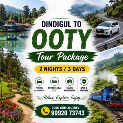 Dindigul To Ooty Tour 2nights 3days 1