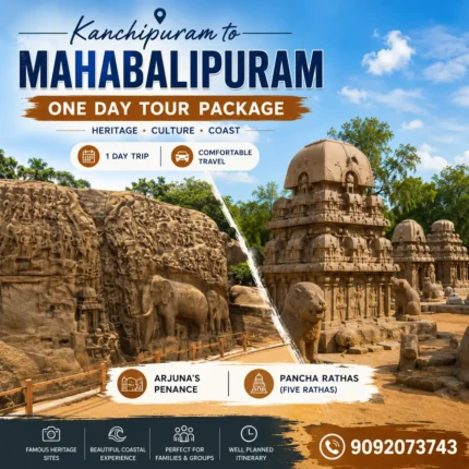 Kanchipuram To Mahabalipuram One Day Tour Package