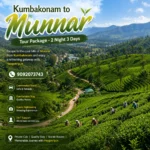 Kumbakonam To Munnar Tour 2night 3days 1