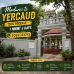 Madurai To Yercaud Tour Package 1night 2days
