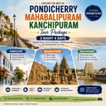Pondicherry Mahabalipuram Kanchipuram Tour Package