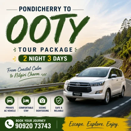 Pondicherry To Ooty Tour 2nights 3days 1