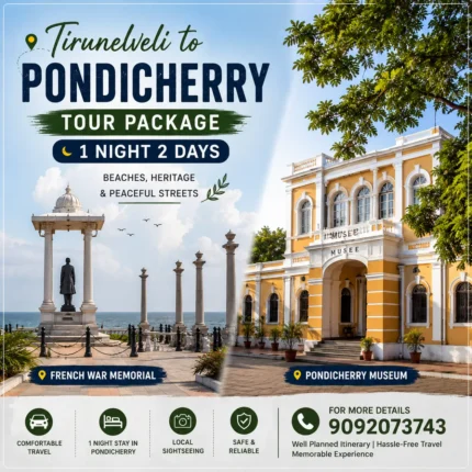 Tirunelveli To Pondicherry Tour Package