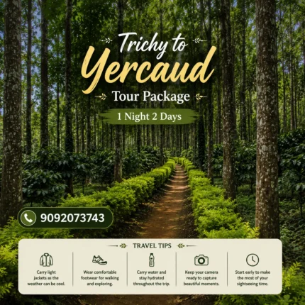 Trichy To Yercaud Tour Package 1night 2days