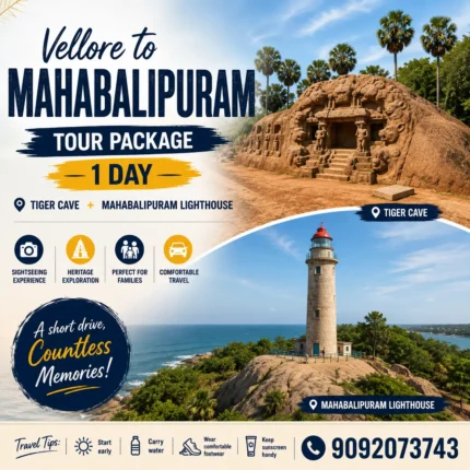 Vellore To Mahabalipuram Tour Package